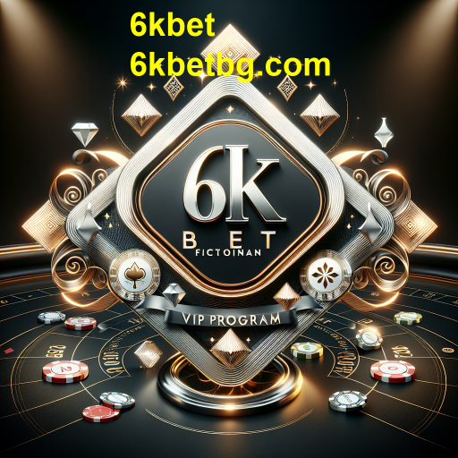 Descubra o Programa VIP da 6kbet: Vantagens e Exclusividades